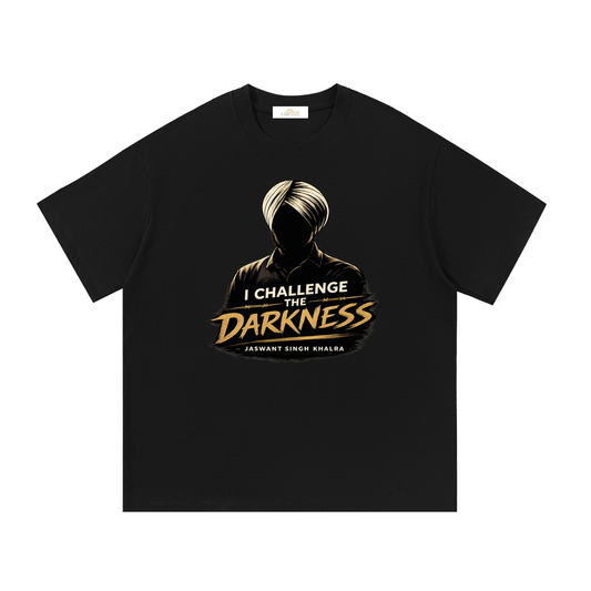 I Challenge the Darkness- Premium Cotton Tee